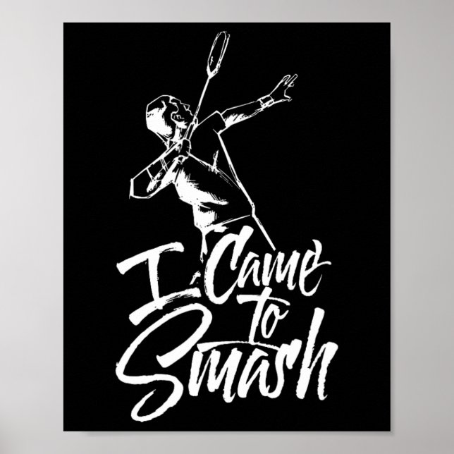 Ich bin gekommen, um Team Player Badminton Shuttle Poster (Vorne)