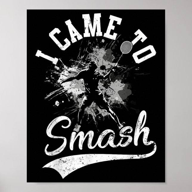 Ich bin gekommen, um Team Player Badminton Shuttle Poster (Vorne)