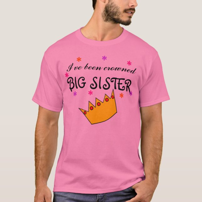 Ich bin gekrönte GROSSE SCHWESTER gewesen T-Shirt (Vorderseite)