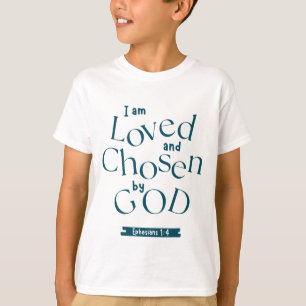 Ich bin geliebt und von Gott gewählt T-Shirt
