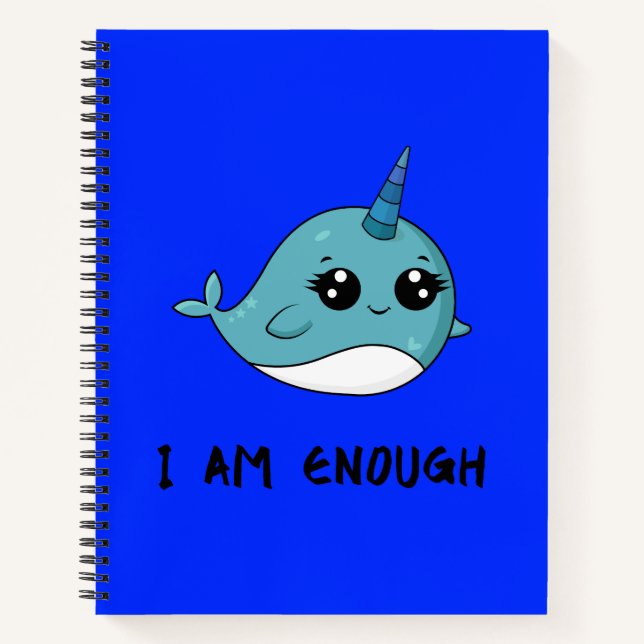 Ich bin genug Niedlich Narwhal 1 Journal Notizbuch (Vorderseite)