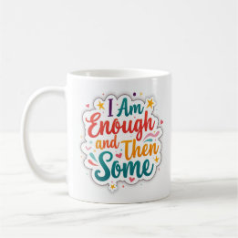 Ich bin genug und noch einiges mehr Pastell-Affirm Kaffeetasse