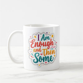 Ich bin genug und noch einiges mehr Pastell-Affirm Kaffeetasse