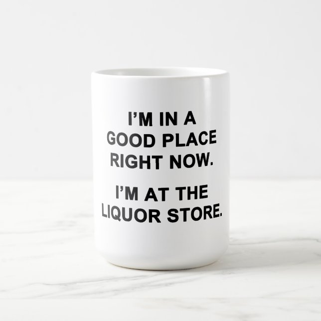 Ich bin gerade an einem guten Ort Kaffeetasse (Mittel)