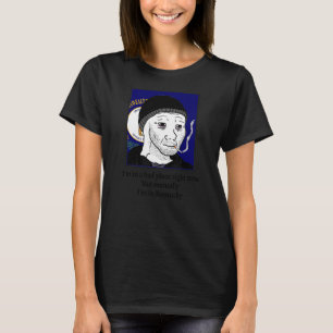 Ich bin gerade an einem schlechten Ort, nicht alle T-Shirt