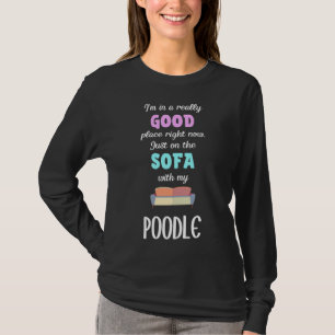 Ich bin gerade an einem wirklich guten Ort, direkt T-Shirt