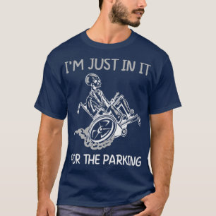 Ich bin gerade drin für den Parkplatz Funny Rollst T-Shirt