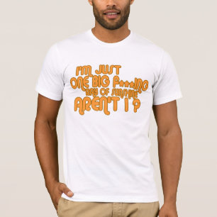 Ich bin gerade ein großer F *** ing Sonnenstrahl T-Shirt