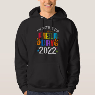 Ich bin gerade für Feldtag 2022 Lehrerin Student K Hoodie