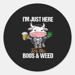 Ich bin gerade hier für Boos und Weh Kuh Geschenk Runder Aufkleber