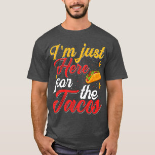 Ich bin gerade hier für das Retro von Tacos T-Shirt
