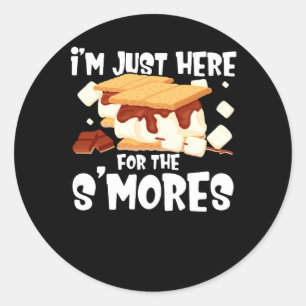 Ich bin gerade hier für das Smores Campfire S'More Runder Aufkleber