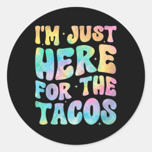 Ich bin gerade hier für das Tacos Food Funny Mexic Runder Aufkleber