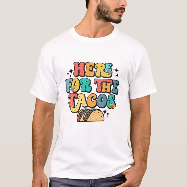 Ich bin gerade hier für das Tacos Food Funny Mexic T-Shirt (Vorderseite)
