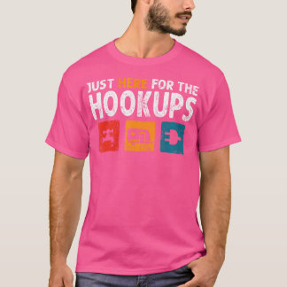 Ich bin gerade hier für den Hookups Funny Camp Rv  T-Shirt
