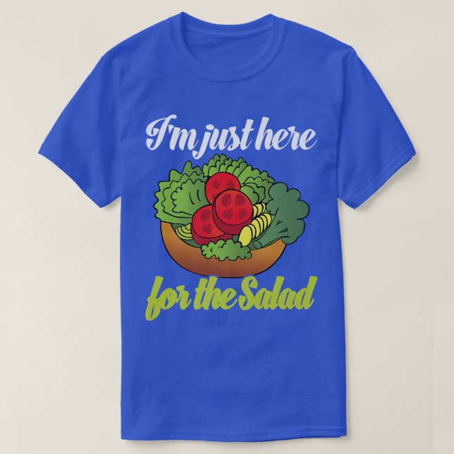 Ich bin gerade hier für den Salat Funny Salad Love T-Shirt (Design vorne)