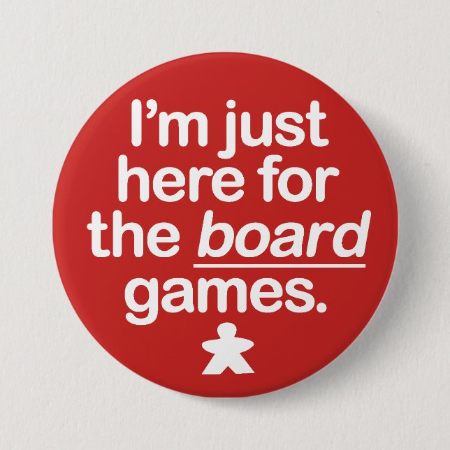 Ich bin gerade hier für die Brettspiele… Button (Vorderseite)
