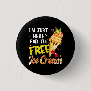 Ich bin gerade hier für die kostenlose Eiscreme-Fu Button
