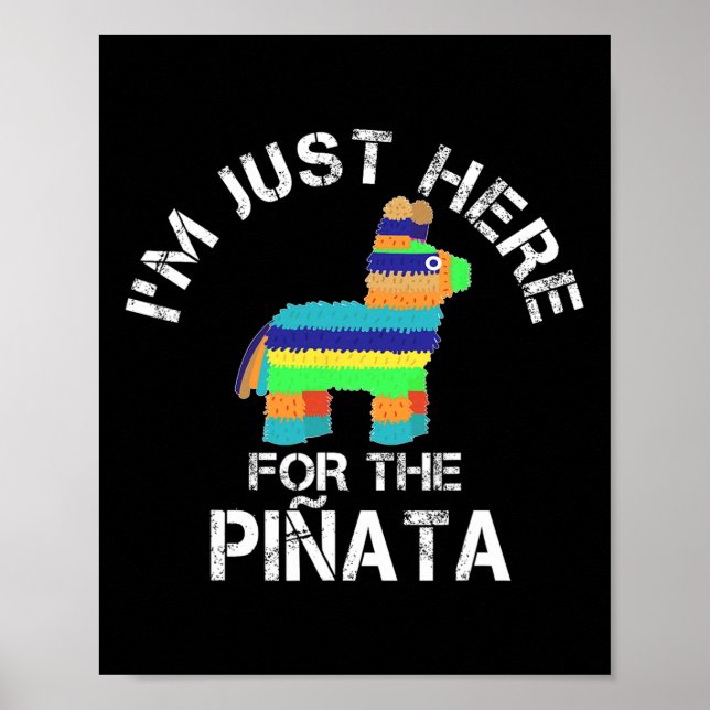 Ich bin gerade hier für die Pinata Funny Cinco de  Poster (Vorne)