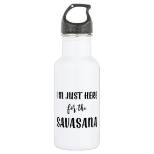 Ich bin gerade hier für die Savasana Trinkflasche