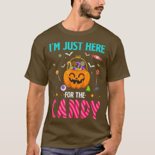 Ich bin gerade hier für die Süßigkeiten des Hallow T-Shirt
