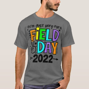 Ich bin gerade hier für Feldtag 2022, Sonnentag Ta T-Shirt