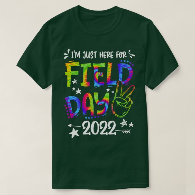 Ich bin gerade hier für Field Day 2022 School Fiel T-Shirt (Design vorne)