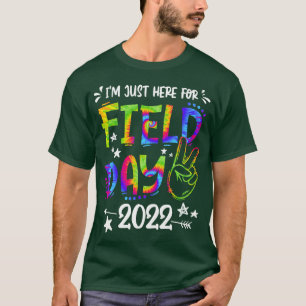 Ich bin gerade hier für Field Day 2022 School Fiel T-Shirt