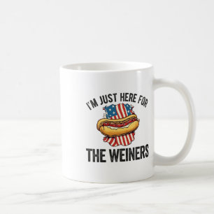 Ich bin gerade hier für Weiners Funny 4. Juli Hot Kaffeetasse