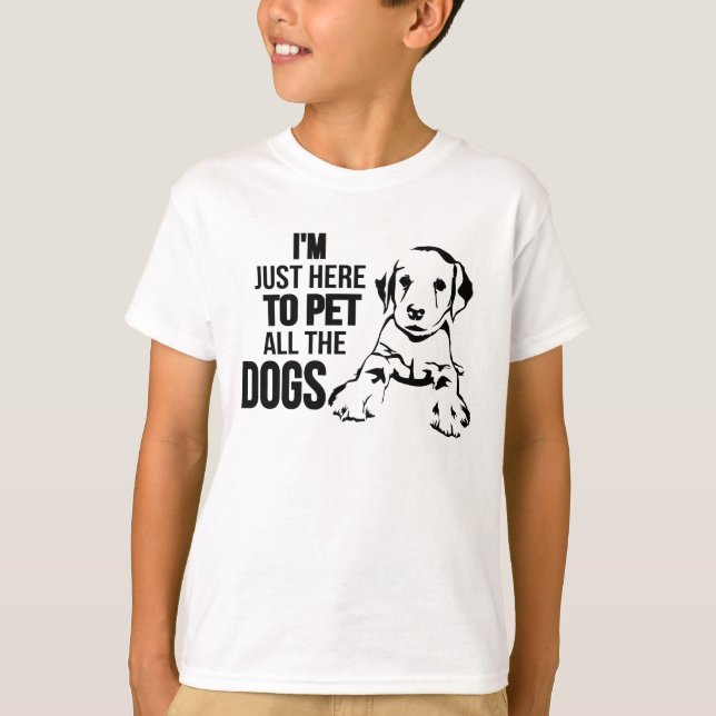 Ich bin gerade hier Pet alle Hunde T-Shirt (Vorderseite)