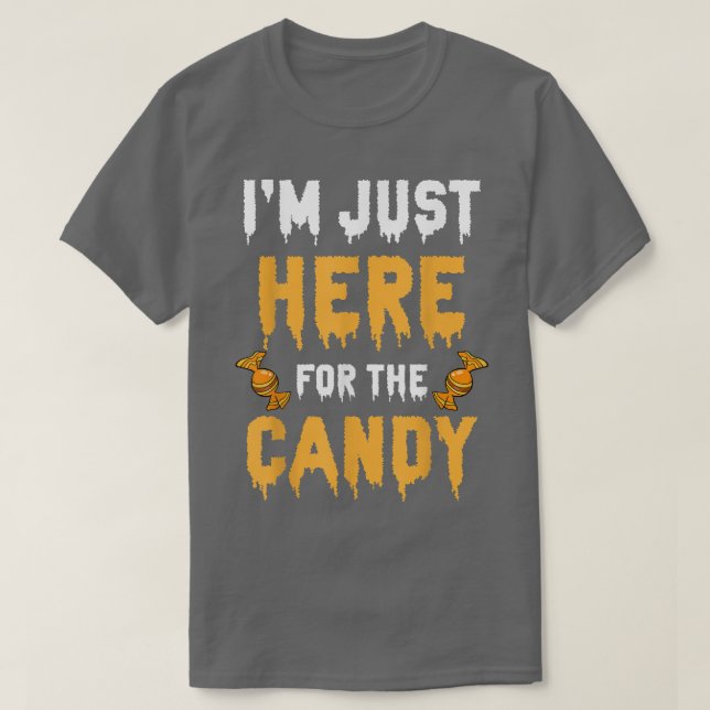 Ich bin gerade hier, um die Kandy Tick oder Lecker T-Shirt (Design vorne)