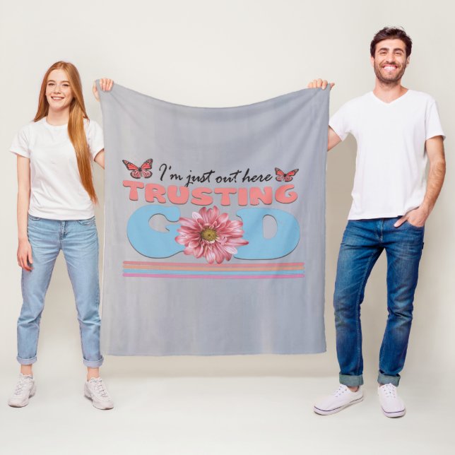Ich bin gerade hier, um Gott zu vertrauen Fleecedecke (Beispiel)