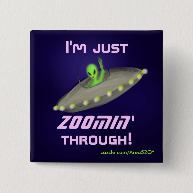 Ich bin gerade ZOOMIN durch! Knopf v2 Button (Vorderseite)