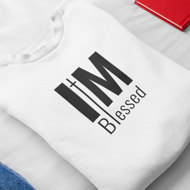 Ich bin gesegnet T-Shirt (Von Creator hochgeladen)
