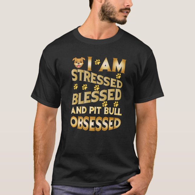 Ich bin gesegnet und von Pitbuls besessen T-Shirt (Vorderseite)