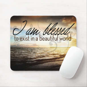 "Ich bin gesegnet zu existieren" Motivation Affirm Mousepad