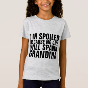 ICH BIN GESPROCHEN, KEINER WIRD GRANDMA-T - Shirt 