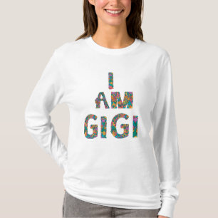 Ich bin gigi Urgroßmutter Freund stark großartig T-Shirt