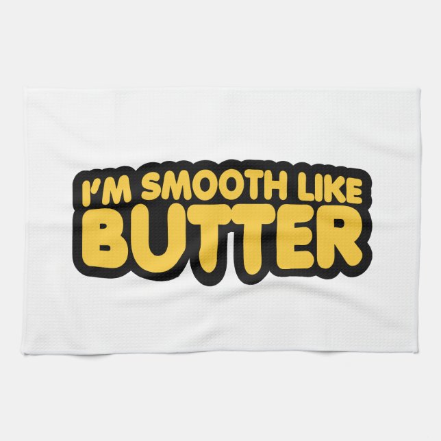 Ich bin glatt wie Butter Geschirrtuch (Horizontal)