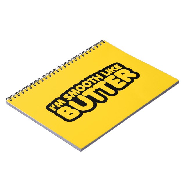 Ich bin glatt wie Butter Notizblock (Linke Seite)