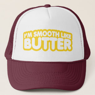 Ich bin glatt wie Butter Truckerkappe