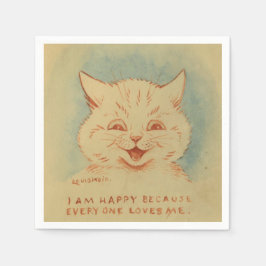 Ich bin glücklich, weil alle mich Lieben (lächelnd Serviette