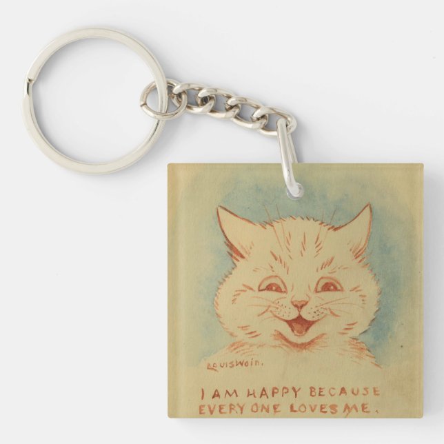 Ich bin glücklich, weil mich alle Lieben machen Schlüsselanhänger (Vorderseite)