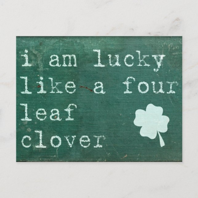 Ich bin glücklich wie ein Vierblättriges Kleeblatt Postkarte (Vorderseite)