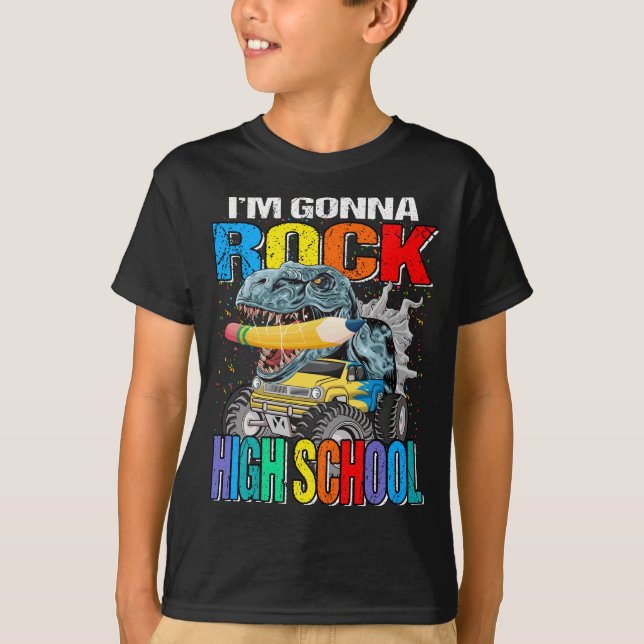 Ich bin Gonna Rock High School Monster Truck Dinos T-Shirt (Vorderseite)