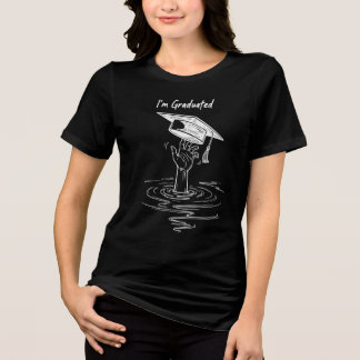 Ich bin graduiert  Tri-Blend shirt