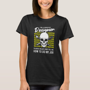 Ich bin Grafikdesigner und sage mir nicht, wie ich T-Shirt