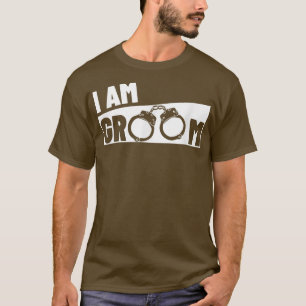 Ich bin Groom Wedding Party Trauzeuge Bachelor Par T-Shirt