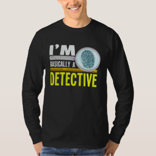 Ich bin grundsätzlich ein Detektiv Crime Junkie Kr T-Shirt