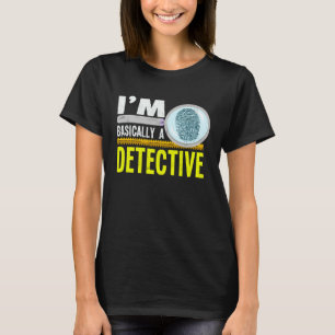Ich bin grundsätzlich ein Detektiv Crime Junkie Kr T-Shirt